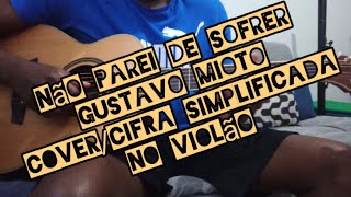 Não Parei de Sofrer - Gustavo Mioto - cover/cifra simplificada no violão - como tocar