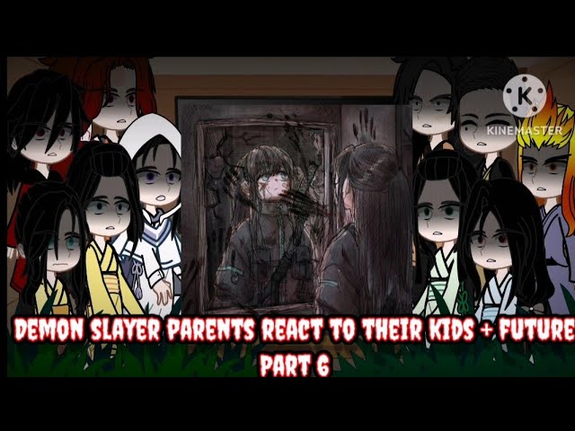 Demon Slayer Parents React To Their Children // Gacha Club // Part