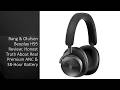 Bang &amp; Olufsen Beoplay H95 Review: Honest Truth About Real Premium ANC &amp; 38-Hour Battery