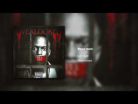 Luh Que - Blood Stain (Official Audio)