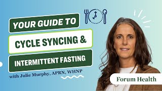 Intermittent Fasting and Cycle Syncing: The Ultimate Women's Health Guide