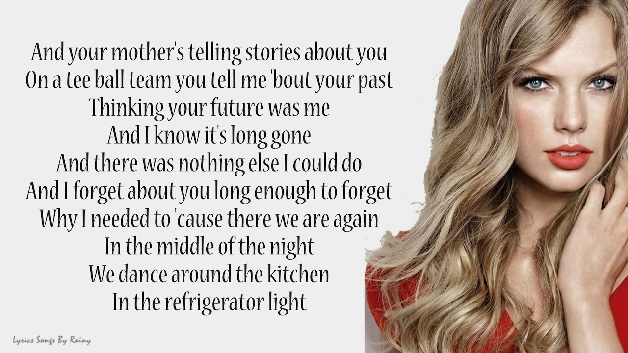 Well lyrics too all Taylor Swift