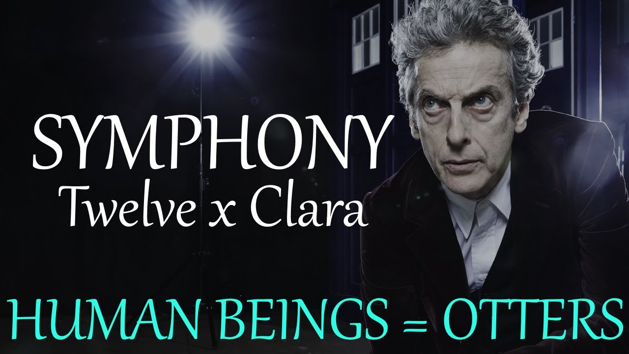 Twelve x Clara - Whouffaldi | SYMPHONY - Clean Bandit