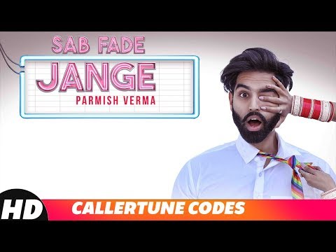 Sab Fade Jange | CRBT CODES | PARMISH VERMA | Latest Punjabi Song 2018 | Speed Records
