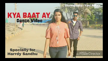 KYA BAAT AY - Harrdy Sandhu | Choreography by Vipul Kokate | Dance Video.