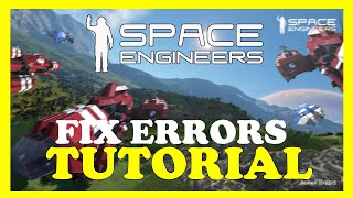 Space Engineers – How to Fix All Errors – Complete Tutorial screenshot 3