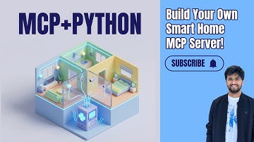 Build a Smart Home MCP Server: Master the MCP Python SDK (Full Tutorial)