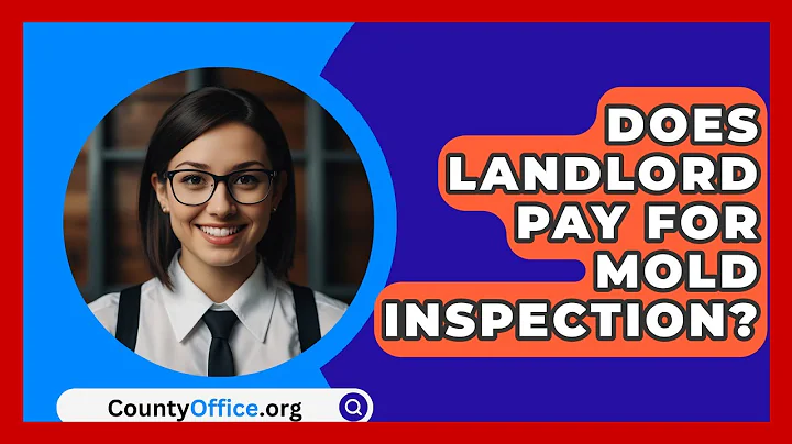 Does Landlord Pay For Mold Inspection? - CountyOffice.org