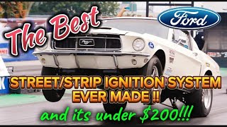 The Best Street Strip Ignition System You Can Use In Your Ford And Its Less Than 200