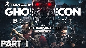 Tom Clancy’s Ghost Recon Breakpoint TERMINATOR LIVE EVENT Walkthrough Gameplay - Part 1
