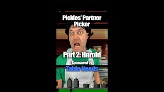 Pickles' Partner Picker, Part 2: HAROLD