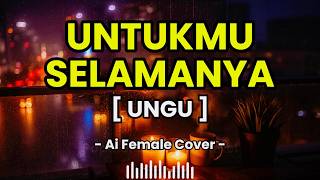 Untukmu Selamanya  Ungu cover Ai Cewe Lirik  Populer Musik Chanel