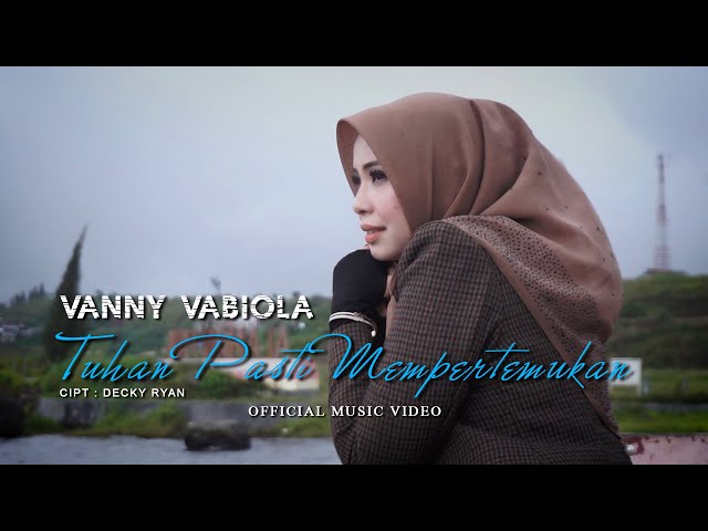 VANNY VABIOLA - TUHAN PASTI MEMPERTEMUKAN (OFFICIAL MUSIC VIDEO) class=