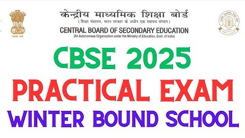 CBSE 2025 | Practical Examination | Winter bound School