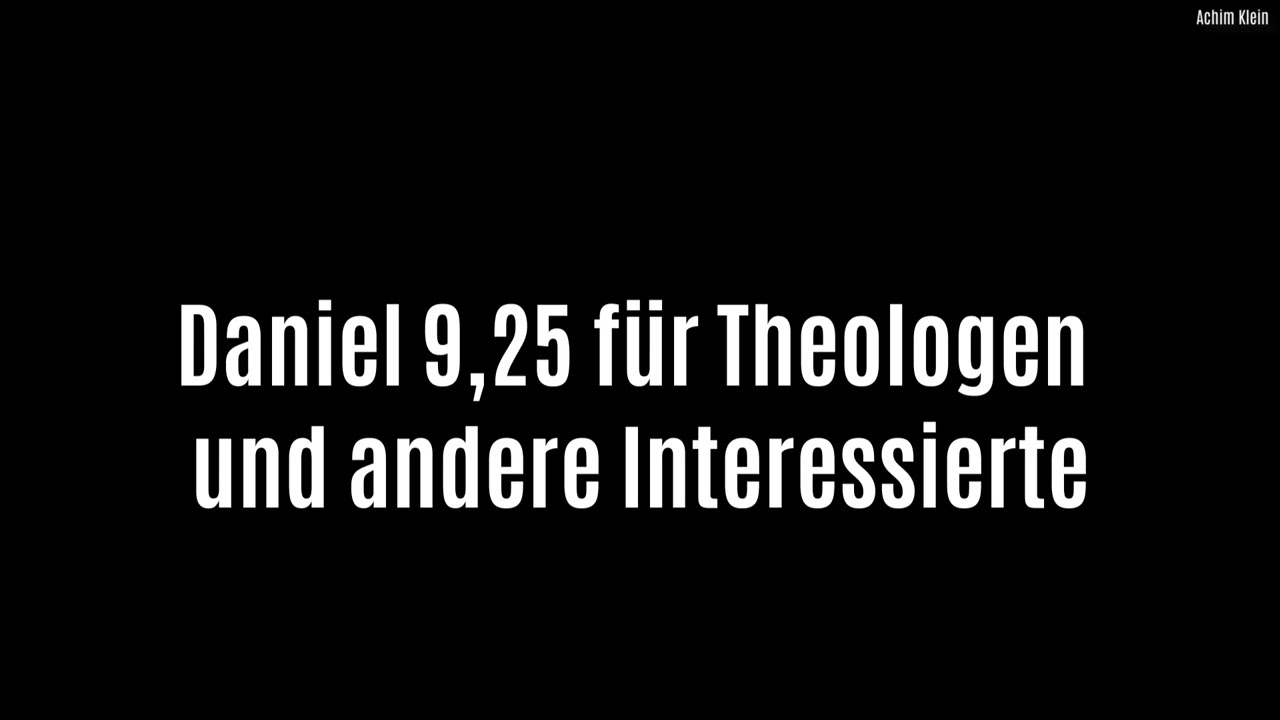 BLITZLICHT 30: Daniel 9,25 für Theologen und andere Interessierte