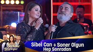 Sibel Can & Soner Olgun -  HEP SONRADAN