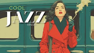 1940s Smooth Jazz  Vintage Road Trip  For Relaxing Drives