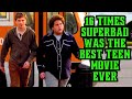 16 Times Superbad Was The Best Teen Movie Ever