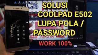 Cara Hapus Pola Atau Pasword Coolpad E502 work 100%