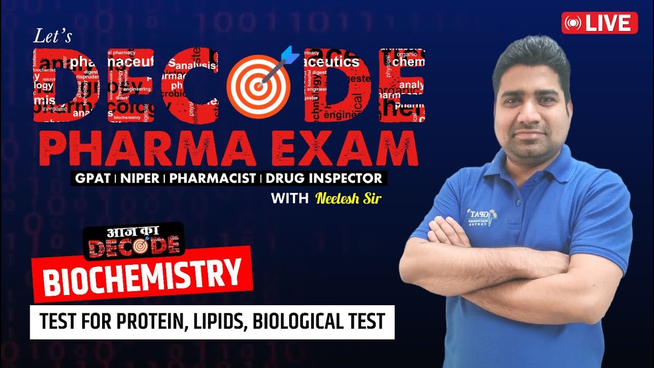 L-20 | Биохимия – Анализ на белки, липиды, биологический тест | Decode Pharma Examination | #gdc