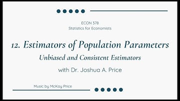 12  Estimators for Population Parameters