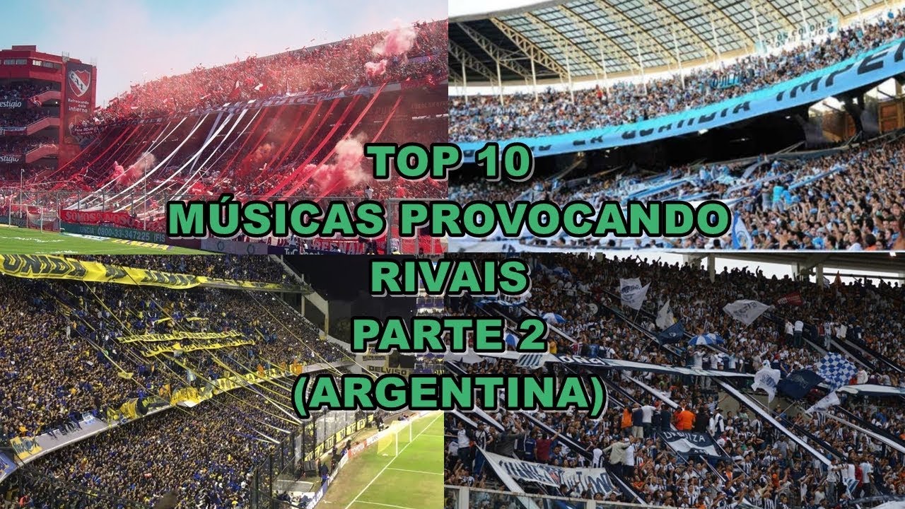 TOP 10 Músicas Provocando Rivais PARTE 2 (Argentina)