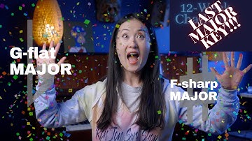 12 Week Major Key Challenge - #12: G-flat AND F-sharp Major