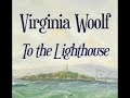 To the Lighthouse 2/2  - Virginia Woolf [Audiobook ENG]