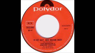 Lars Berghagen & Anni-Frid Lyngstad - Vi Vet Allt, Men Nästan Inget