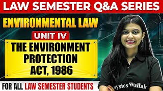 Environmental Law | Unit-IV | The Environment Protection Act, 1986 | Judiciary By PW