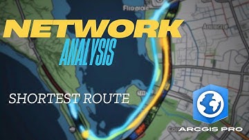 Network Analysis in ArcGIS Pro (Part 1) – Create Networks & Find Shortest Route Analysis