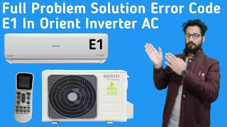Orient Inverter AC E1 Error Code || Orient Inverter AC Me E1 Error Code Kiyu A Raha Hai
