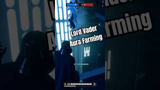 Lord Vader Aura Farming - Star Wars Battlefront 2