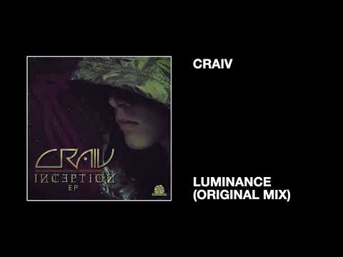 Craiv / Luminance (Original Mix)
