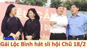 Hát sli hội Chũ 18/2 - Gái Lạng Sơn đi hội gặp trai Bắc Giang | Tiên Sinh TV