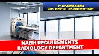 Information RADIOLOGY AS PER NABH Guide