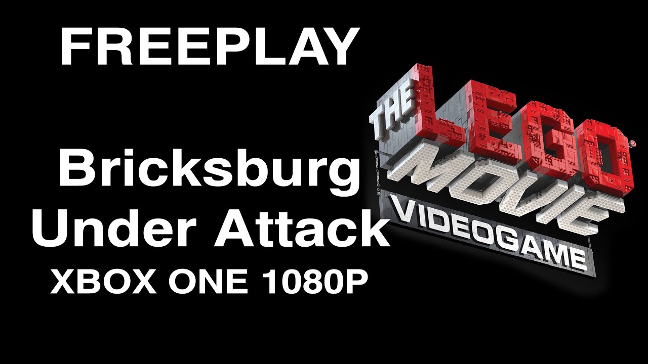 The LEGO Movie Videogame Bricksburg Under Attack Freeplay XBOX ONE 1080P