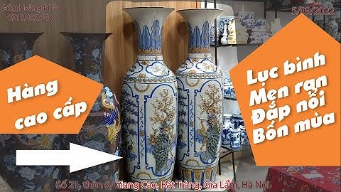 Lục bình men rạn đắp nổi tứ quý 1m75 Bốn mùa Xuân Hạ Thu Đông. Mua một được bốn