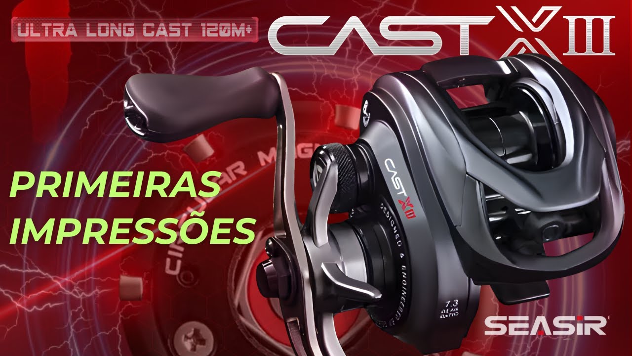 Carretilha SeaSir CAST X3 é boa? Unboxing e primeiras impressões