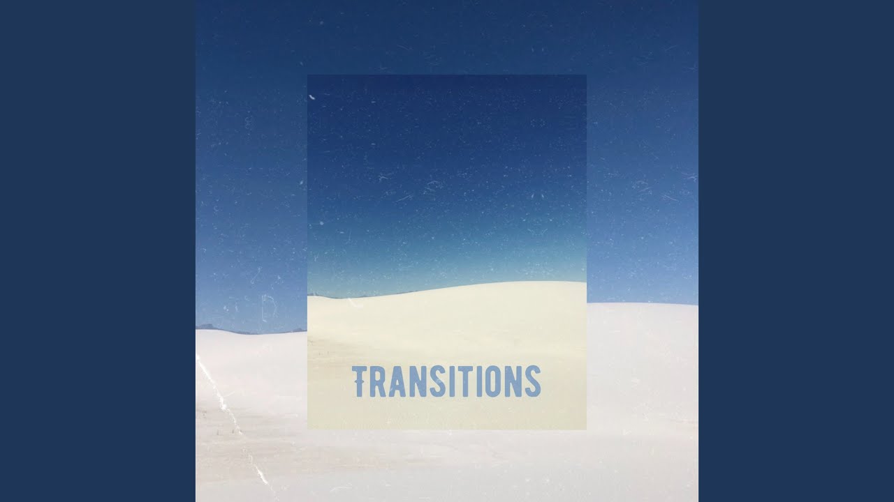 Watch Transitions on YouTube Watch Transitions on YouTube