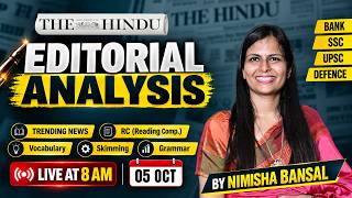 The Hindu Editorial Analysis | 05 Oct 2026 | Nimisha Bansal | Vocab, Grammar, Reading + Skimming