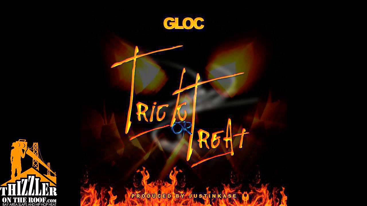 Gloc - Trick Or Treat (Prod. JustinKaseMusic) [Thizzler.com Exclusive]