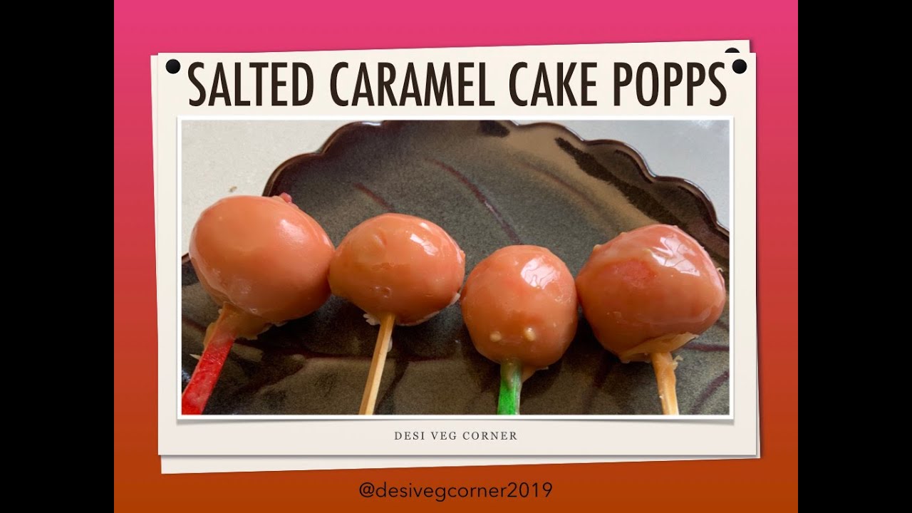 Cake Pops How to make eggless Salted Caramel Cake Pops Recipe YouTube