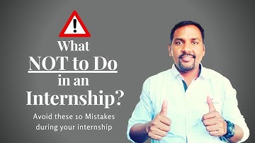 What NOT to DO in Internship? | Avoid these 10 mistakes during Internship | Dr. Sandeep Rathod |