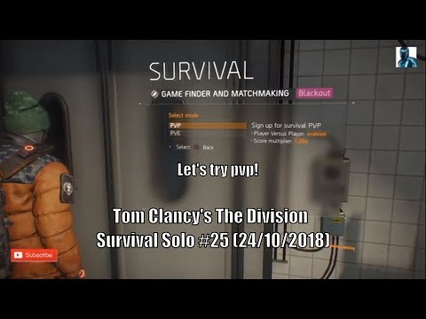 Tom Clancy S The Division Survival Solo 25 24 10 18 Youtube