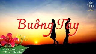 Buông Tay | Karaoke Lyric  | Mộc Miên Cover