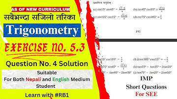Optional Math Class 10 Exercise 5.3 Q. No. 4 Solution | Transformation of Trigonometric Ratios