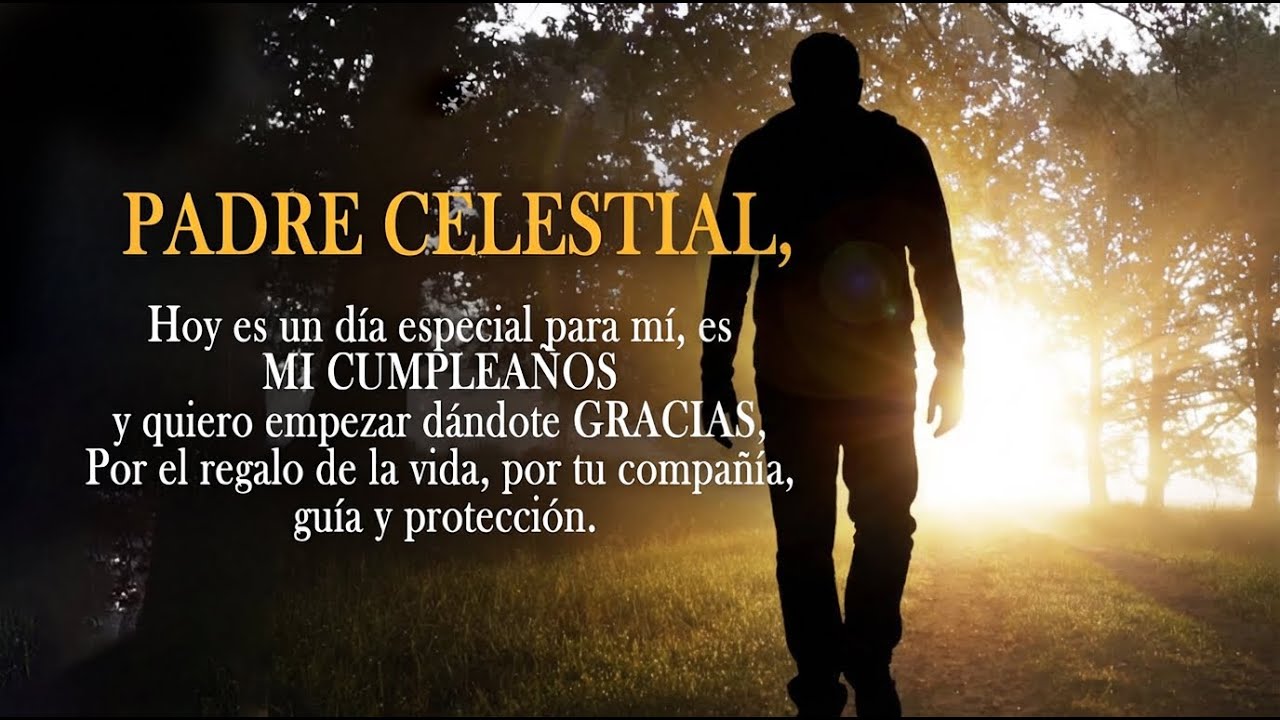 ORACIÓN DE AGRADECIMIENTO POR MI CUMPLEAÑOS - ORACIÓN POR MI CUMPLEAÑOS