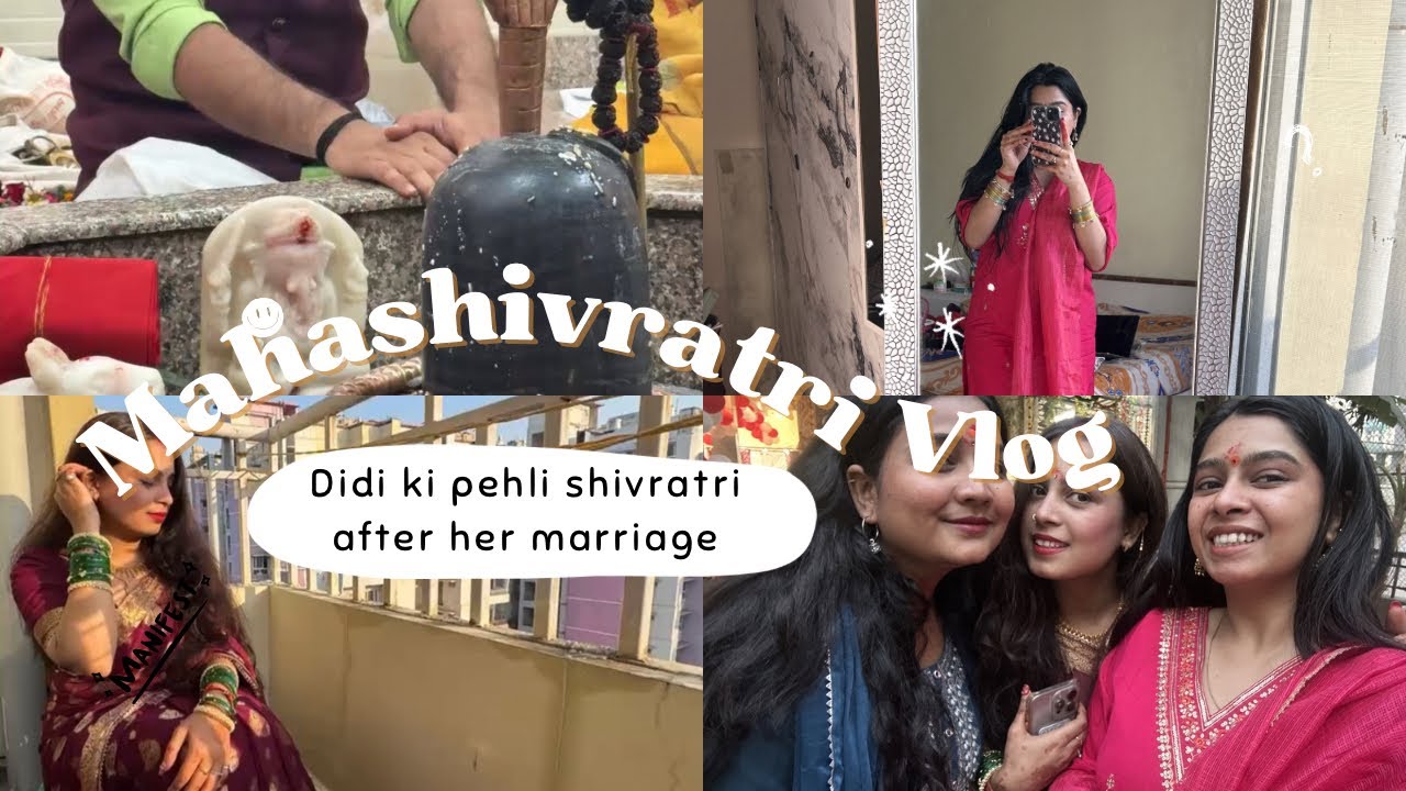 Didi ki pehli shivratri after her marriage | vlog day 