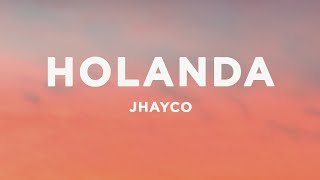 Jhayco - Holanda Letra/Lyrics